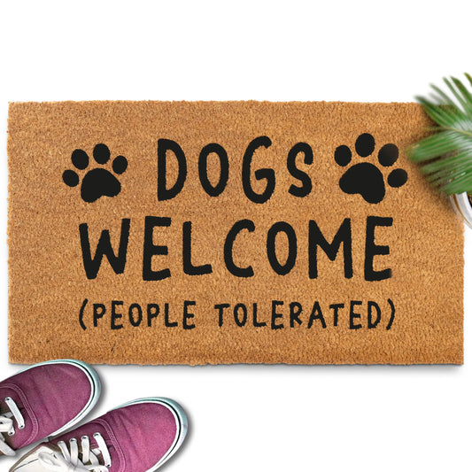 MAINEVENT Dogs Welcome People Tolerated Door Mat 30x17 Inch, Funny Dog Doormat, Mat Dog, Hope You Like Dogs Doormat, Coir Mat